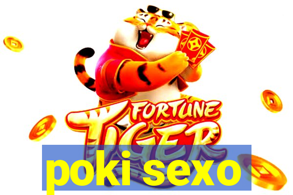 poki sexo